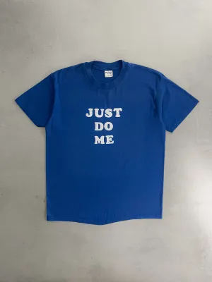 1980's Just Do Me Tee [L]