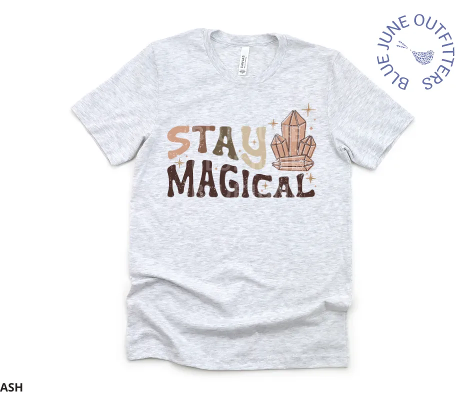 Stay Magical | Metaphysical Crystals Unisex Tee