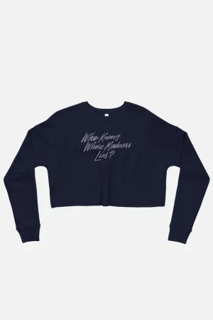 Who Knows Where Madness Lies? Fitted Crop Sweatshirt | Don Quixote